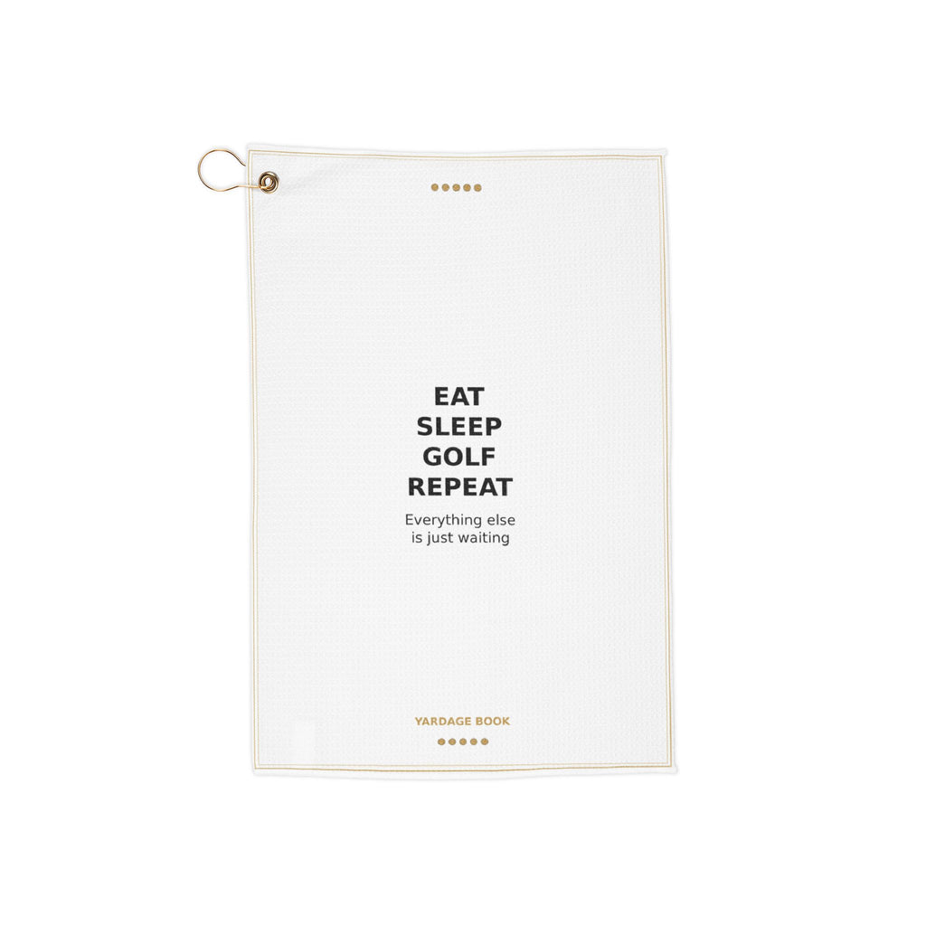 Eat Sleep Golf Repeat golf towel — flat product view with brass grommet