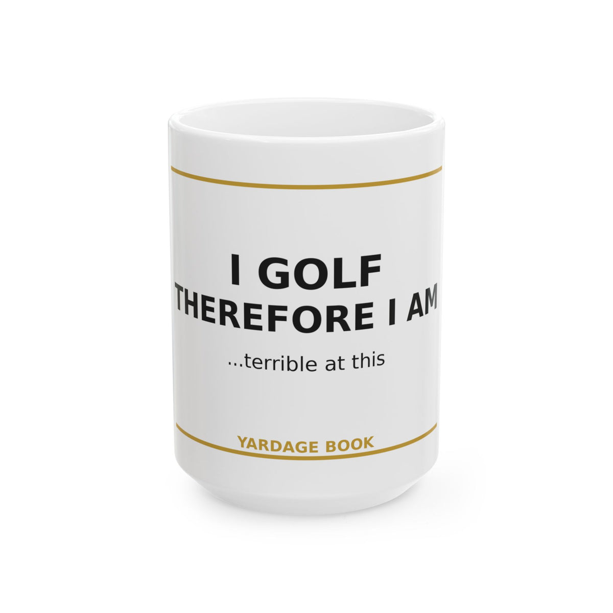 I Golf Therefore I Am funny golf coffee mug — product photo 2