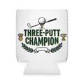 Three-Putt Champion neoprene golf can cooler sleeve