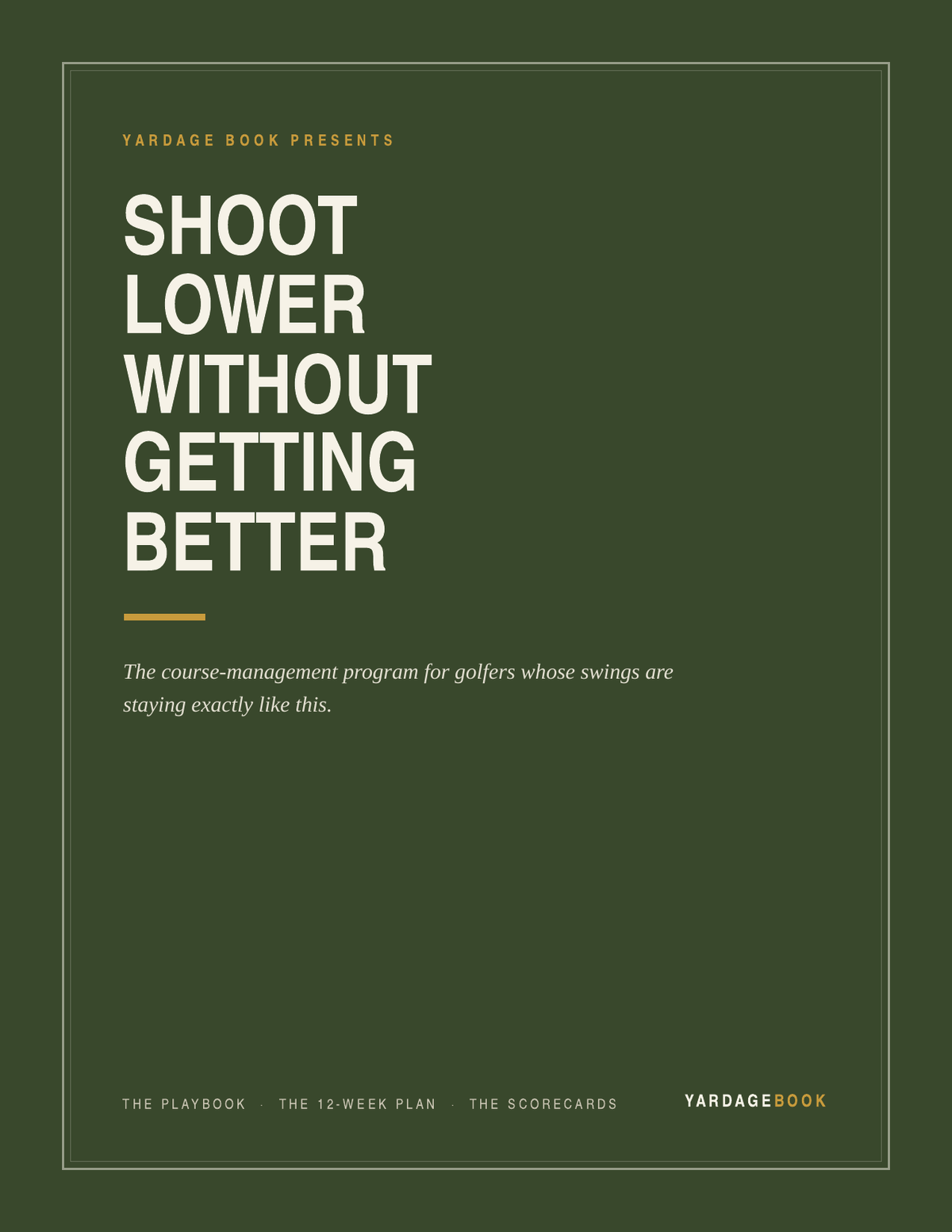Shoot Lower Without Getting Better — The Course Management Program