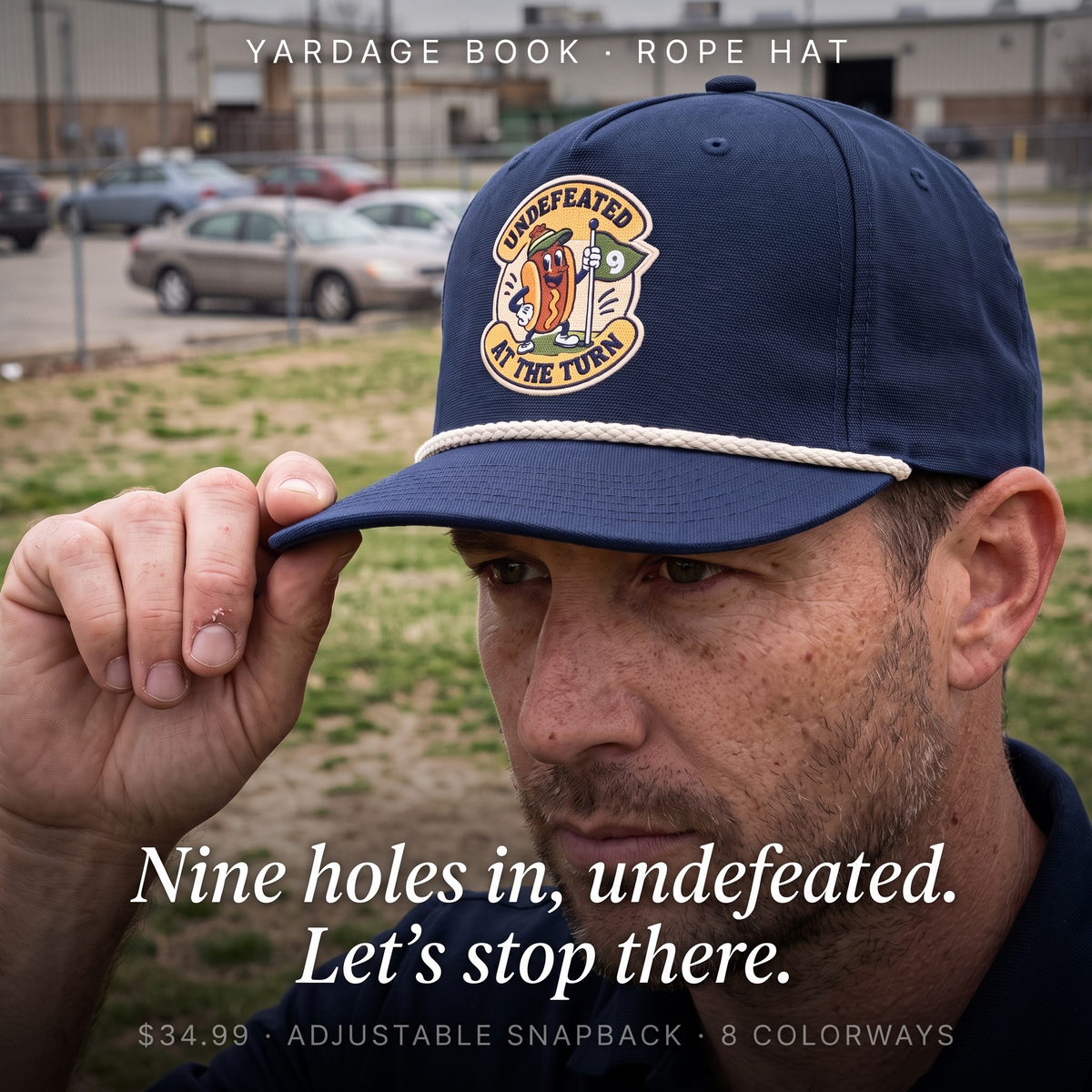 Undefeated at the Turn rope hat worn by a golfer — Nine holes in, undefeated. Let's stop there.