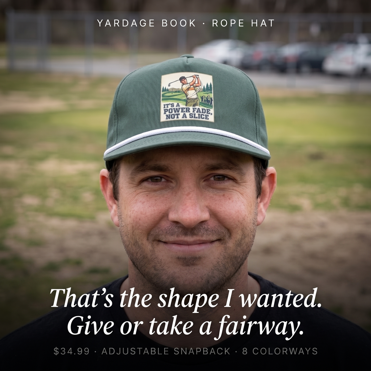It's a Power Fade (Not a Slice) rope hat worn by a golfer — That's the shape I wanted. Give or take a fairway.