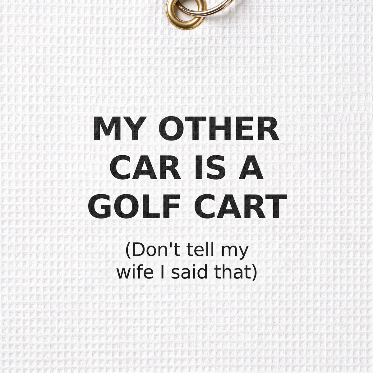 My Other Car Is A Golf Cart golf towel — print close-up (cart drawer thumbnail)